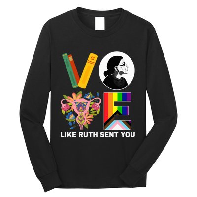 Vote Like Ruth Sent You Uterus Feminist Lgbt Usa President Kamalaharris Long Sleeve Shirt