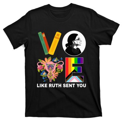 Vote Like Ruth Sent You Uterus Feminist Lgbt Usa President Kamalaharris T-Shirt