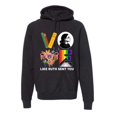 Vote Like Ruth Sent You Uterus Feminist Lgbt Usa President Kamalaharris Premium Hoodie