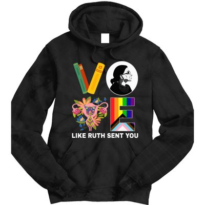 Vote Like Ruth Sent You Uterus Feminist Lgbt Usa President Kamalaharris Tie Dye Hoodie