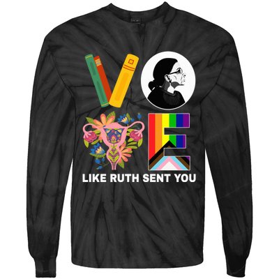 Vote Like Ruth Sent You Uterus Feminist Lgbt Usa President Kamalaharris Tie-Dye Long Sleeve Shirt