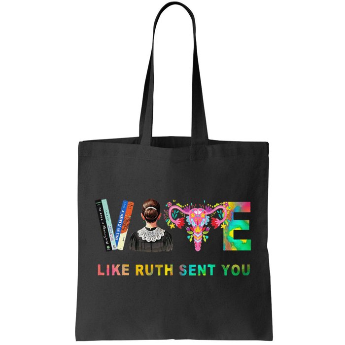 Vote Like Ruth Sent You Rbg Feminist Voting Inspirational Gift Tote Bag