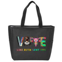 Vote Like Ruth Sent You Rbg Feminist Voting Inspirational Gift Zip Tote Bag