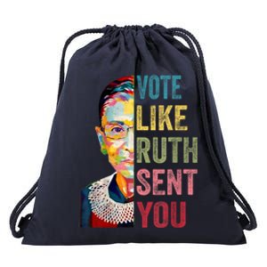 Vote Like Ruth Sent You Feminist Gift Women Drawstring Bag