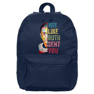 Vote Like Ruth Sent You Feminist Gift Women 16 in Basic Backpack