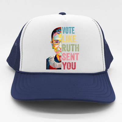 Vote Like Ruth Sent You Feminist Gift Women Trucker Hat