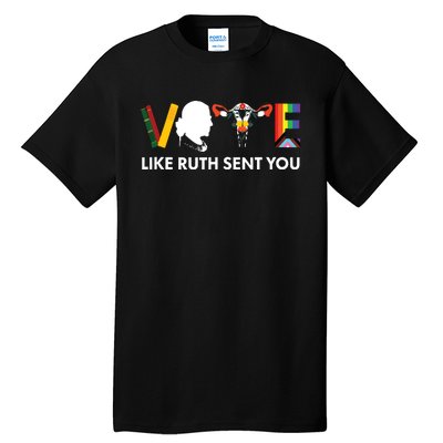 Vote Like Ruth Sent You Uterus Feminist Lgbt Tank Top Tall T-Shirt