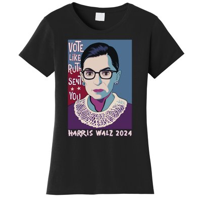 Vote Like Ruth Sent You! Vote For Women Rights Kamala 2024 Women's T-Shirt