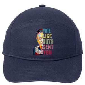 Vote Like Ruth Sent You Feminist Gift 7-Panel Snapback Hat