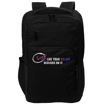 Vote Like Salary Depends On It Retro Funny Election 2024 Impact Tech Backpack