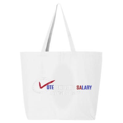 Vote Like Salary Depends On It Retro Funny Election 2024 25L Jumbo Tote