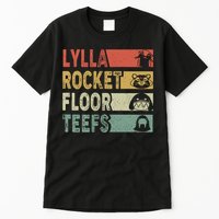 Vintage Lylla Teefs Floor Rocket Guardian Funny Matching Team Tall T-Shirt