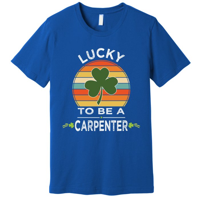 Vintage Lucky To Be A Carpenter St Patrick Day Gift Shamrock Gift Premium T-Shirt