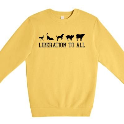 Vegan Liberation To All Animals Gift Premium Crewneck Sweatshirt