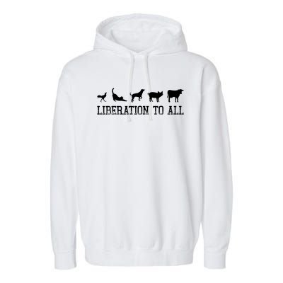 Vegan Liberation To All Animals Gift Garment-Dyed Fleece Hoodie