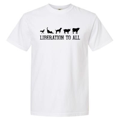 Vegan Liberation To All Animals Gift Garment-Dyed Heavyweight T-Shirt