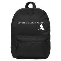 Violent Little Thing Fourth Wing Dark Academia 16 in Basic Backpack