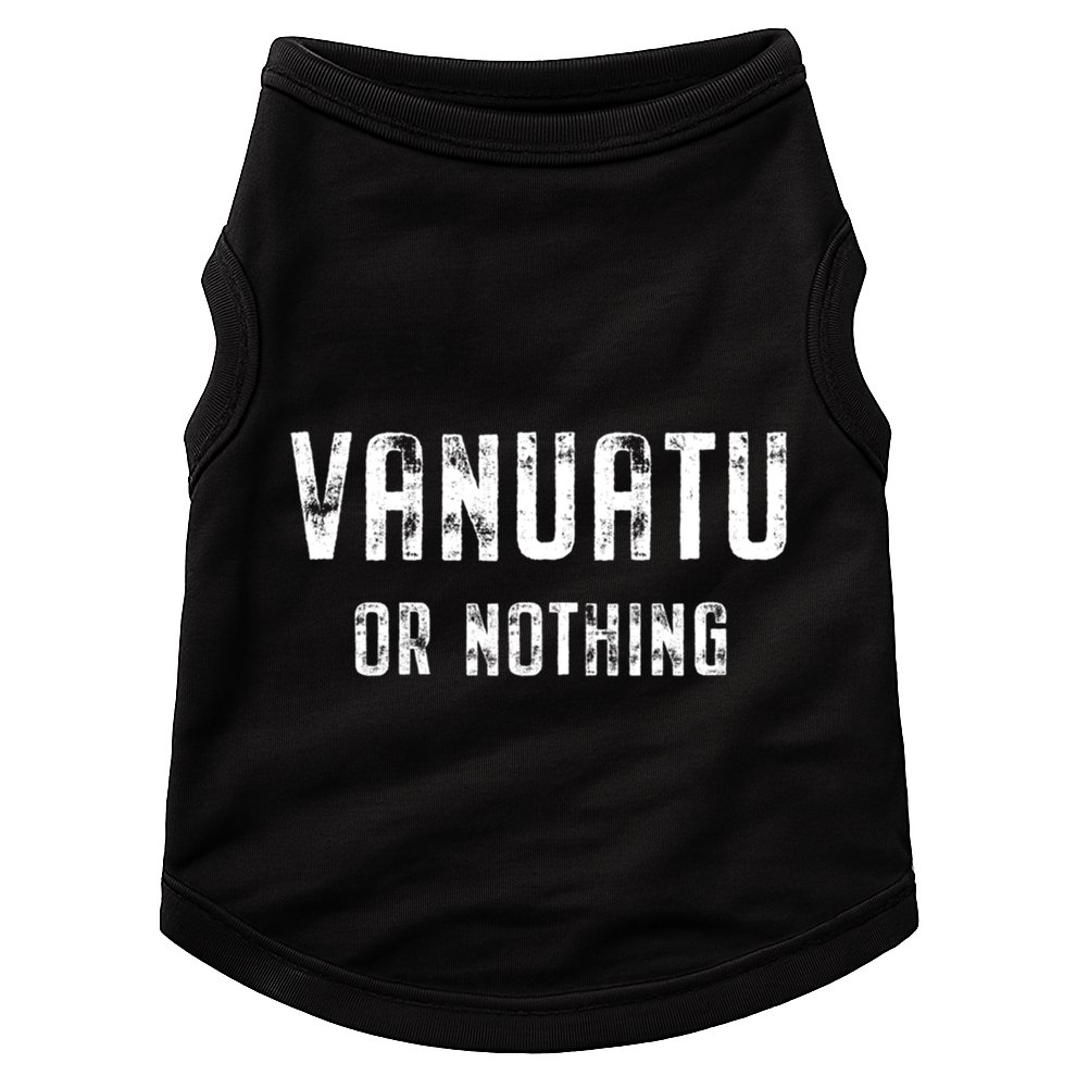 Vanuatu Lover Vanuatu Or Nothing Gift Doggie Tank