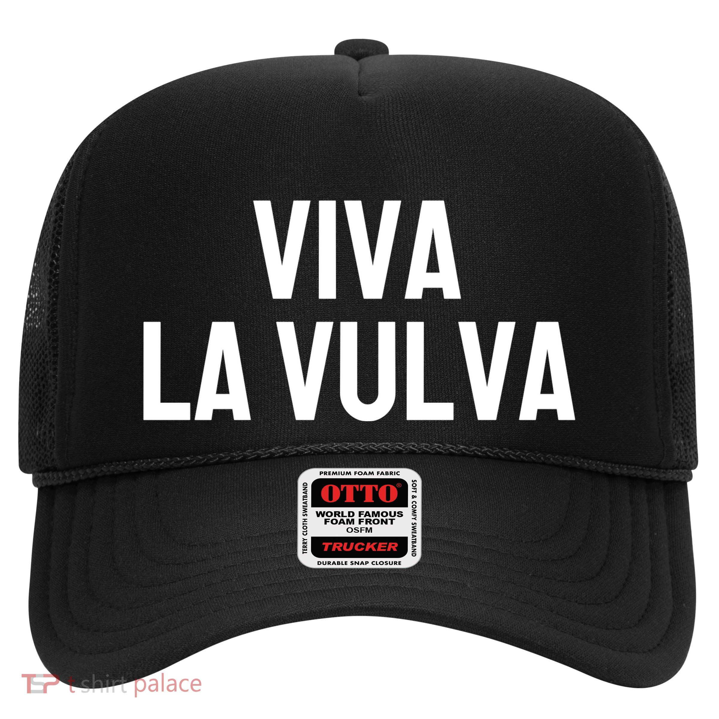 Viva La Vulva Trucker Hat