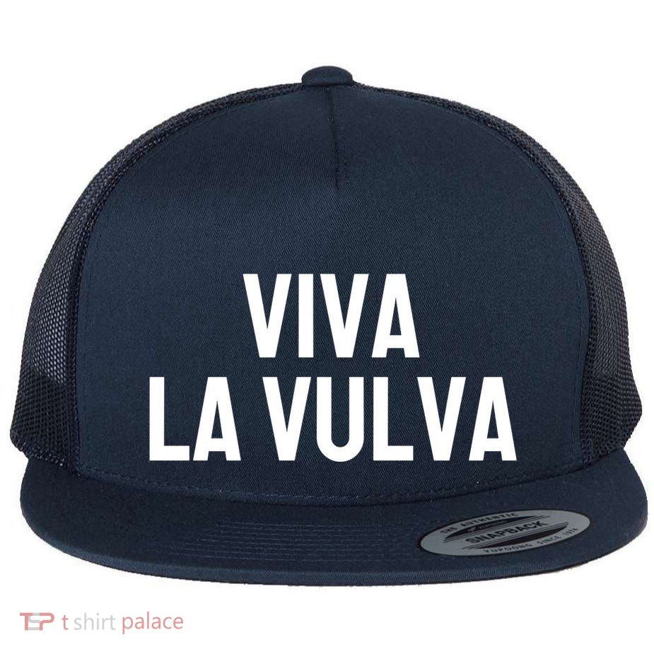Viva La Vulva Flat Bill Trucker Hat
