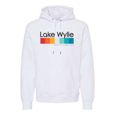 Vintage Lake Wylie Sc South Carolina Usa Retro Design Premium Hoodie