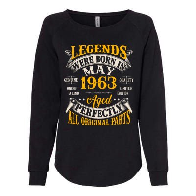 Vintage Legends Were Born In May 1963 Birthday Womens California Wash Sweatshirt