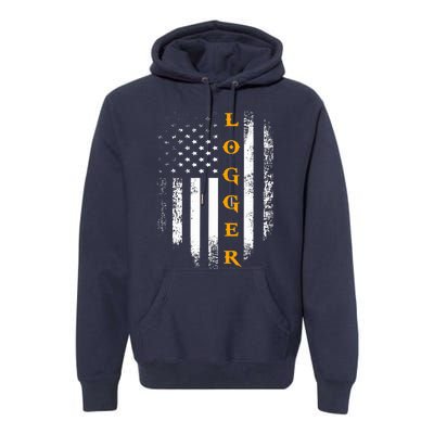 Vintage Logger With American Flag Logging/Carpenter Gift Premium Hoodie