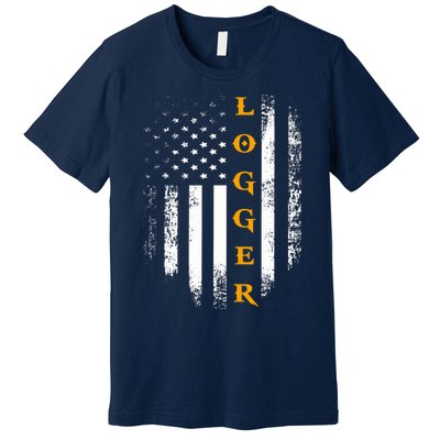 Vintage Logger With American Flag Logging/Carpenter Gift Premium T-Shirt