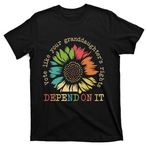 Vote Like Your Granddaughters Rights Depend On It Gift T-Shirt