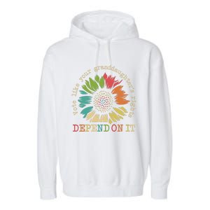 Vote Like Your Granddaughters Rights Depend On It Gift Garment-Dyed Fleece Hoodie