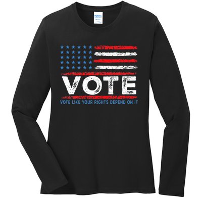 Vote Like Your Rights Depend On It 2024 Election Ladies Long Sleeve Shirt