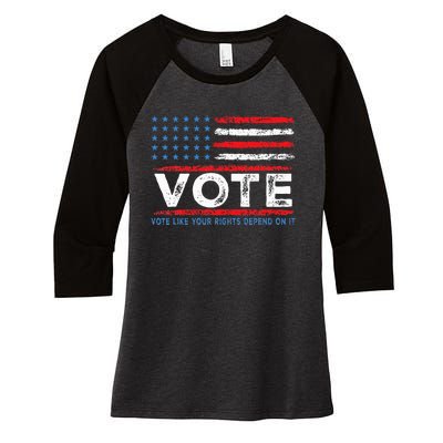 Vote Like Your Rights Depend On It 2024 Election Women's Tri-Blend 3/4-Sleeve Raglan Shirt