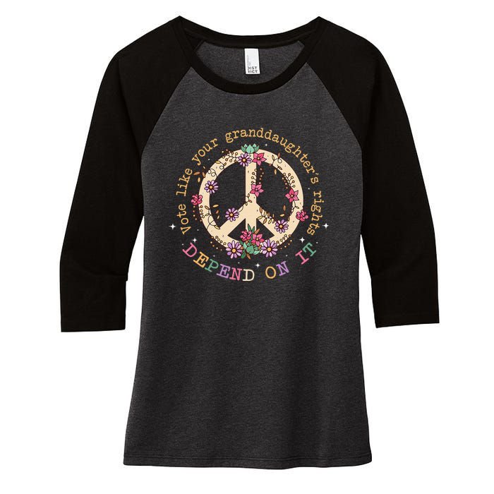 Vote Like Your GranddaughterS Rights Depend On It Women Gift Women's Tri-Blend 3/4-Sleeve Raglan Shirt