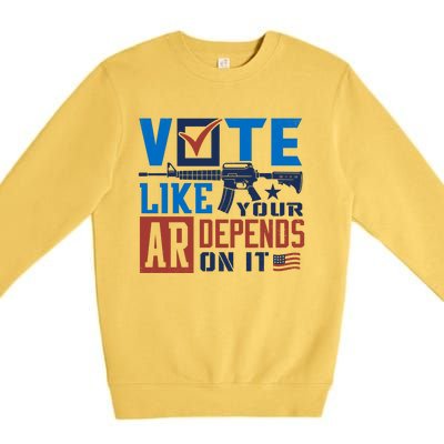 Vote Like Your Ar Depends On It Us Ar Rifle Gun Premium Crewneck Sweatshirt