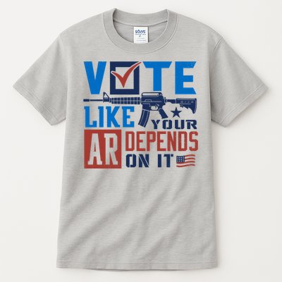 Vote Like Your Ar Depends On It Us Ar Rifle Gun Tall T-Shirt