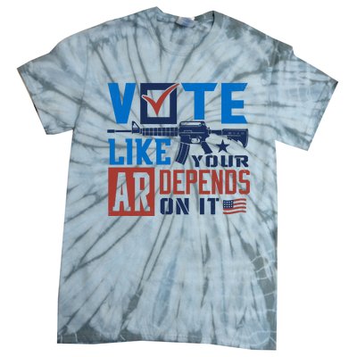 Vote Like Your Ar Depends On It Us Ar Rifle Gun Tie-Dye T-Shirt