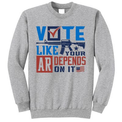 Vote Like Your Ar Depends On It Us Ar Rifle Gun Sweatshirt