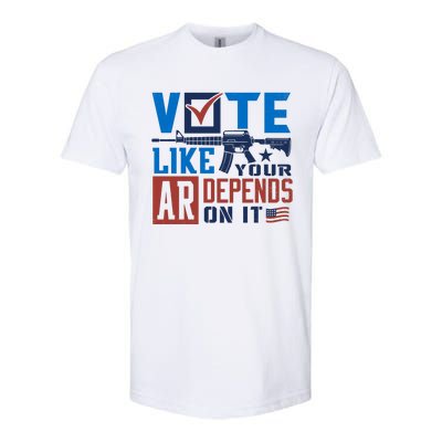 Vote Like Your Ar Depends On It Us Ar Rifle Gun Softstyle CVC T-Shirt