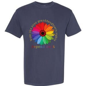 Vote Like Your GranddaughterS Rights Depend On It Garment-Dyed Heavyweight T-Shirt