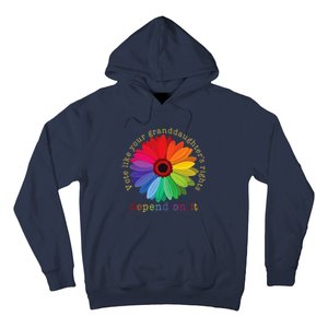 Vote Like Your GranddaughterS Rights Depend On It Hoodie