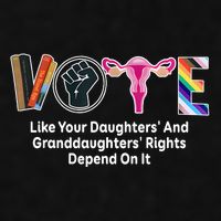 Vote Like Your Daughters And Granddaughters Rights Depend Ladies PosiCharge Tri-Blend Wicking Tank