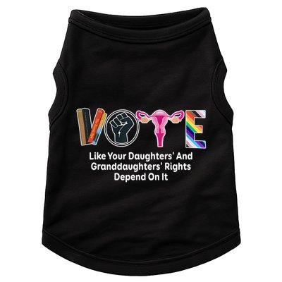 Vote Like Your Daughters And Granddaughters Rights Depend Doggie Tank