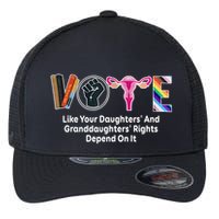 Vote Like Your Daughters And Granddaughters Rights Depend Flexfit Unipanel Trucker Cap