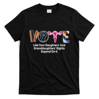 Vote Like Your Daughters And Granddaughters Rights Depend T-Shirt