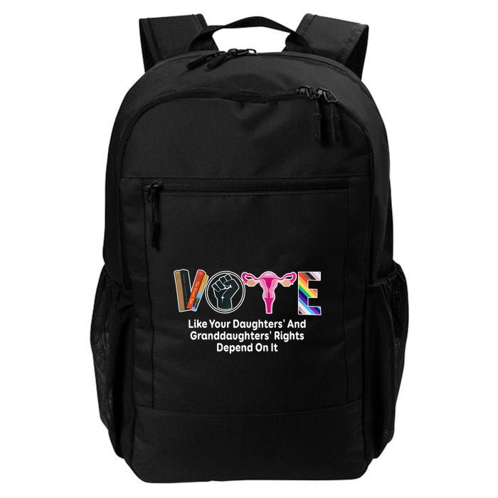Vote Like Your Daughters And Granddaughters Rights Depend Backpack
