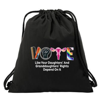 Vote Like Your Daughters And Granddaughters Rights Depend Drawstring Bag