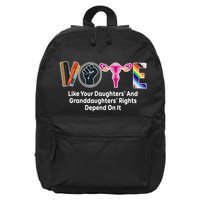 Vote Like Your Daughters And Granddaughters Rights Depend 16 in Basic Backpack
