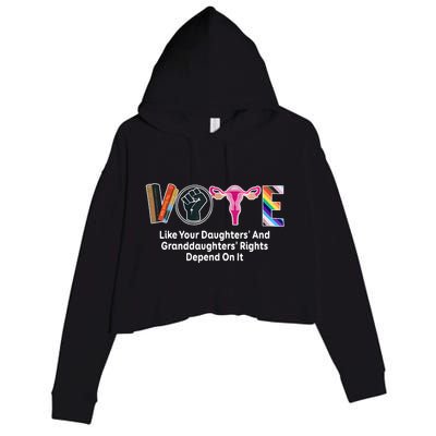 Vote Like Your Daughters And Granddaughters Rights Depend Crop Fleece Hoodie