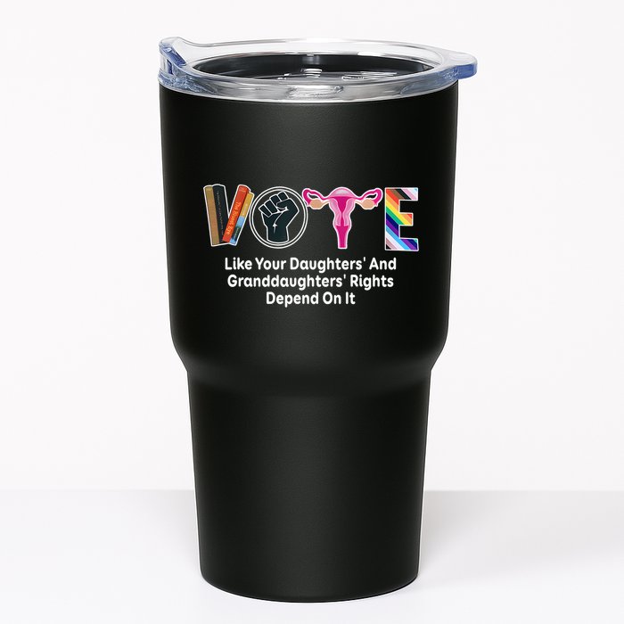 Vote Like Your Daughters And Granddaughters Rights Depend Tumbler