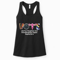 Vote Like Your Daughters And Granddaughters Rights Depend Womens Tank Top
